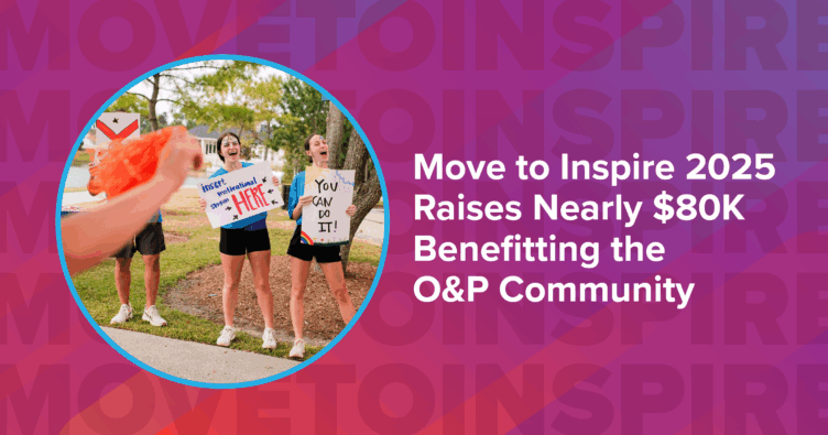 Move to Inspire 2025 Raises Nearly $80K Benefitting the O&P Community